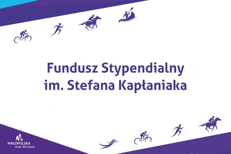 Stypendia sportowe Województwa Małopolskiego pn. `Fundusz stypendialny im. Stefana Kapłaniaka` 2026